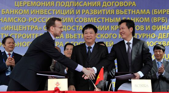Signing ceremony for cultural and business center Hanoi-Moscow
