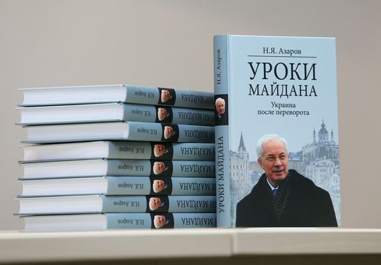 Presentation of Mykola Azarov's book, Maidan Lessons. Ukraine after the Takeover