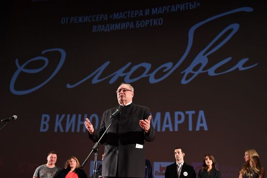 Premiere of Vladimir Bortko's new film "About Love"