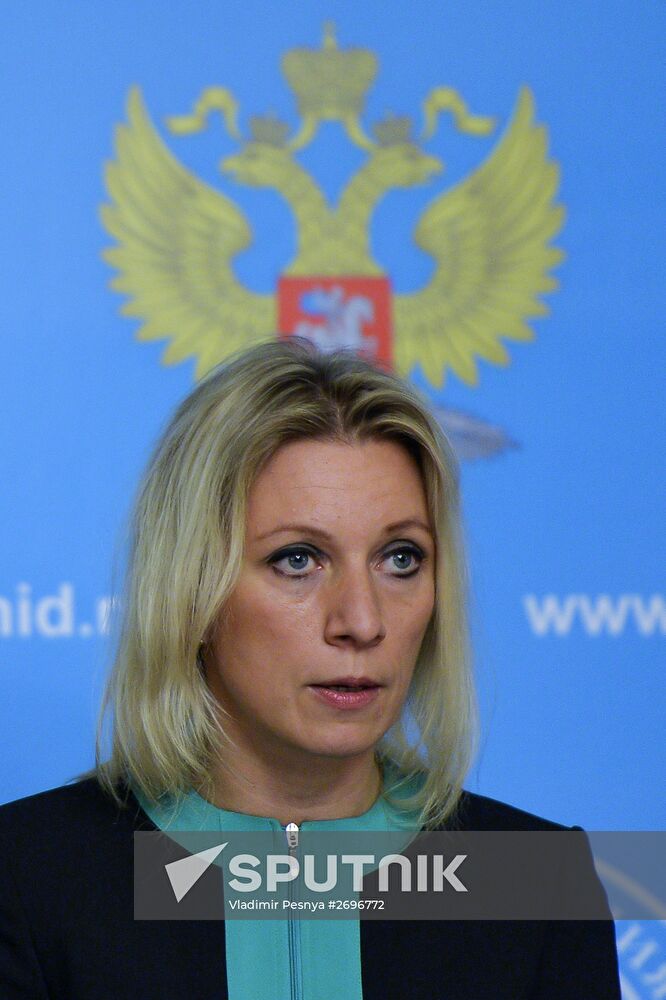 Briefing by official spokesman for Foreign Ministry Maria Zakharova