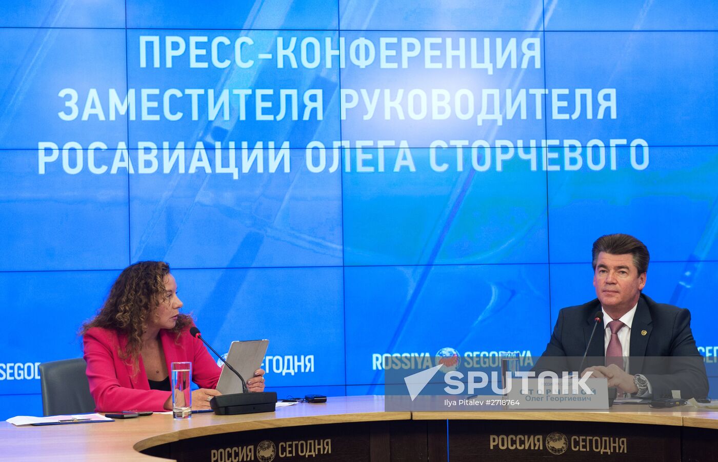 News conference by Oleg Storchevoi, Deputy Head of Federal Agency for Air Transport (Rosaviatsiya)