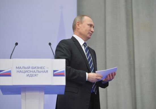 President Vladimir Putin attends 'Are Small Businesses a National Idea?' national forum