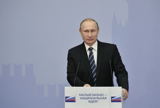 President Vladimir Putin attends 'Are Small Businesses a National Idea?' national forum