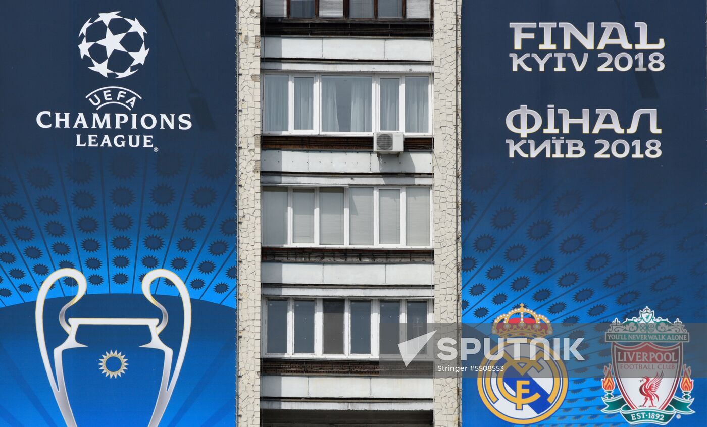 Preparations for UEFA Champions League finals in Kiev