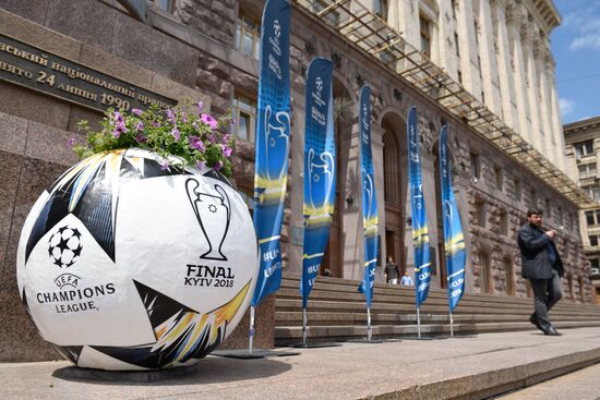 Preparations for UEFA Champions League finals in Kiev