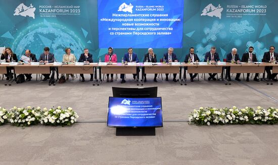 KAZANFORUM 2023. Interparliamentary Hearings Russia-Islamic World