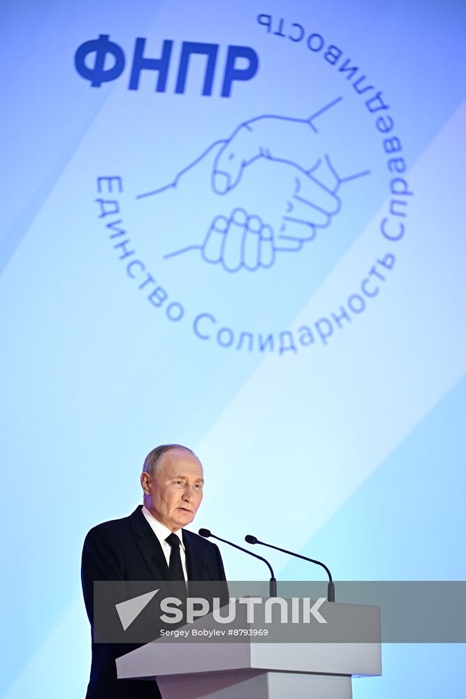 Russia Putin Independent Trade Unions Congress